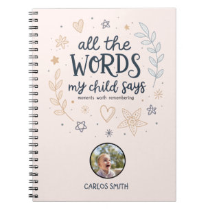 Carnet Toutes les paroles que mon enfant dit