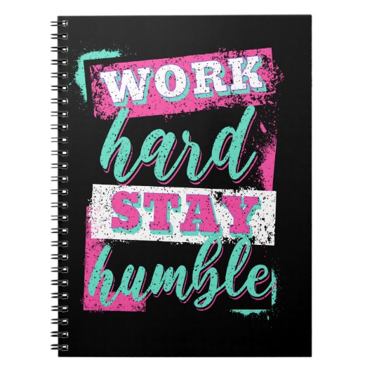 Carnet Travaille dur pour rester humble (Devant)