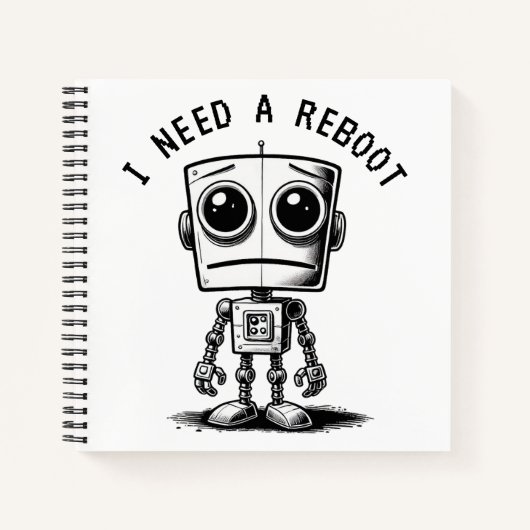 Carnet Triste Robot - J'Ai Besoin D'Un Redémarrage (Devant)