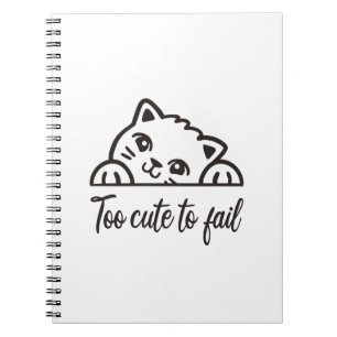 Carnet Trop mignon pour échouer
