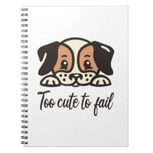 Carnet Trop mignon pour échouer