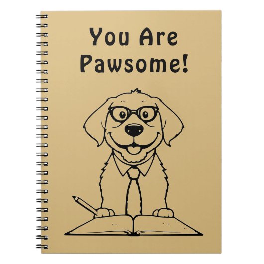 Carnet Tu Es Pawsome Cute Dog Écrire (Devant)