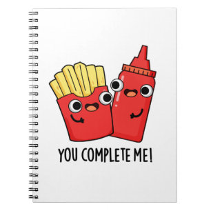 Carnet Tu Me Complètes Drôle De Frites Ketchup Pun