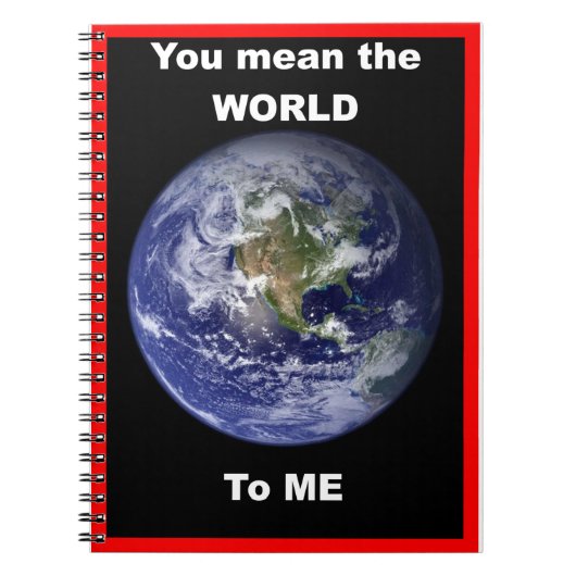 Carnet Tu représentes le Monde pour moi ! (Devant)