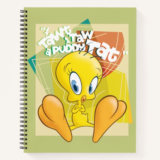 Carnet TWEETY™ "J'Ai Dit Que J'Ai Donné Un Tat Puddy" (Devant)