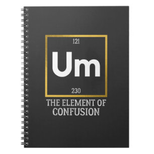 Carnet Um L'élément de la confusion T-shirt