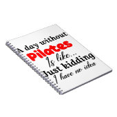 Carnet une journée sans pilates c'est comme plaisanterie  (Côté Droit)