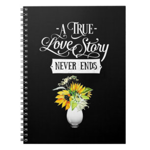 Carnet Une Véritable Histoire D'Amour Ne Se Termine Ja