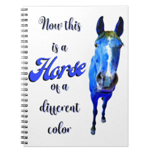 Carnet Voici un cheval d'une couleur différente en bleu