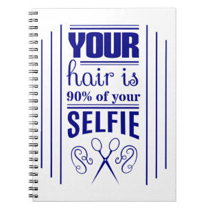 Carnet Vos cheveux sont 90% de votre Selfie