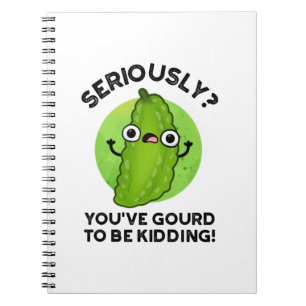 Carnet Vous Devez Blaguer Drôle de Pun de Légume de Courg