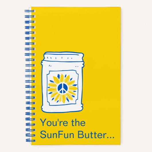 Carnet Vous êtes le Beurre SunFun à ma confiture. (Recto)