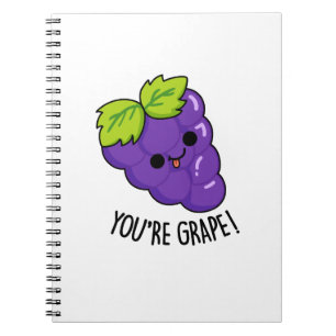 Carnet Vous êtes Raisin Pun de Fruit Drôle