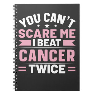 Carnet Vous ne pouvez pas me faire peur, je bat le cancer