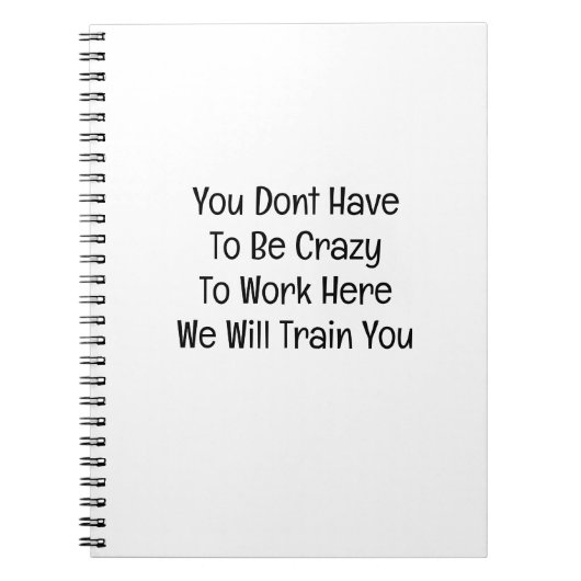 Carnet Vous n'êtes pas obligé d'être fou pour travailler (Devant)