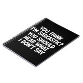 Carnet Vous pensez que je suis sarcastique ? Vous devriez (Côté gauche)