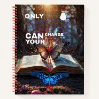 Carnet Vous seul pouvez changer votre avenir