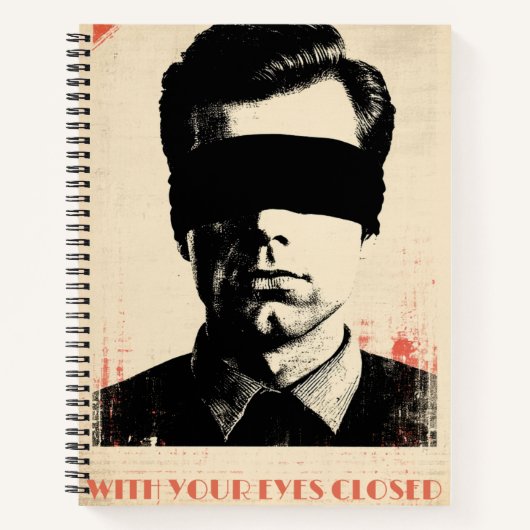 Carnet With your eyes closed – Limited Edition of 781 (Devant)