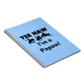 Carnet Yee Haw Je suis un T-shirts et cadeaux Papaw (Côté Droit)