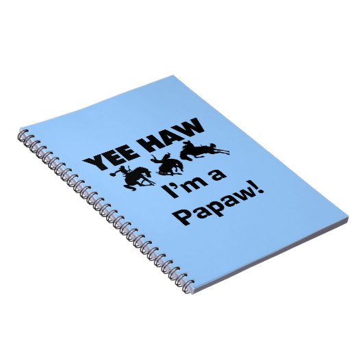 Carnet Yee Haw Je suis un T-shirts et cadeaux Papaw (Côté Droit)