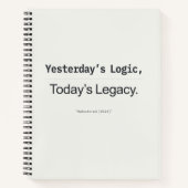 Carnet Yesterday's Logic Today's Legacy Developer Quote (Devant)