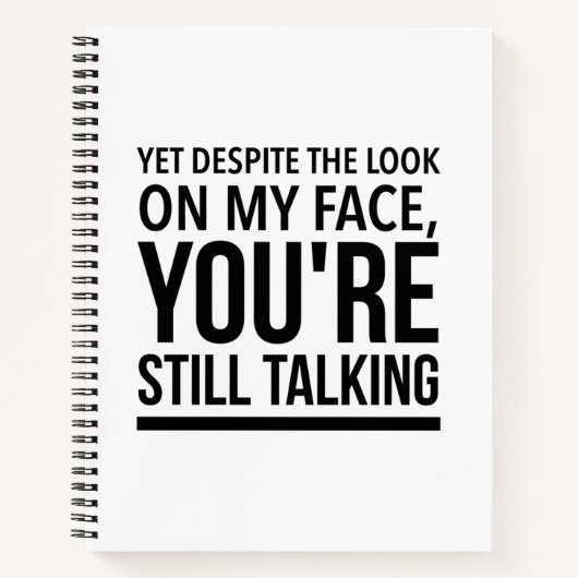 Carnet Yet despite the look on my face you are still talk (Devant)