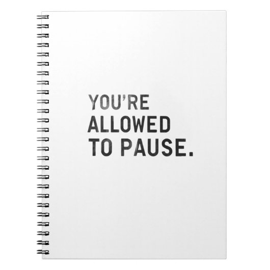 Carnet "You're Allowed to Pause." (Devant)