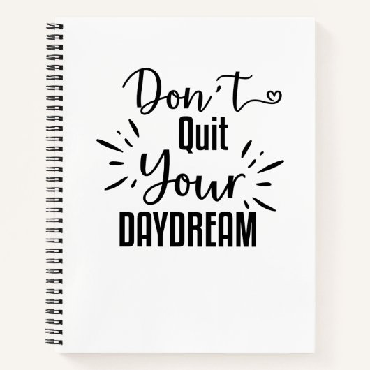 Carnets - N'arrêtez pas votre rêve de journée! (Devant)