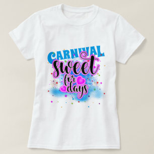 CARNIVAL Zoet voor dagen! T-shirt