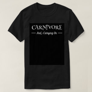 carnivoor en doorgaan t-shirt