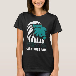 Carnivore I Am Lion Meat  Carnivore Diet T-shirt