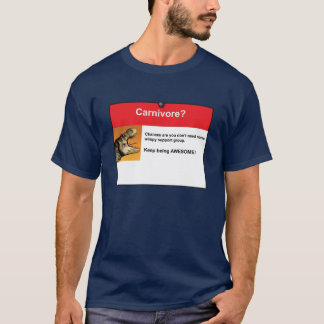 Carnivore? T-shirt