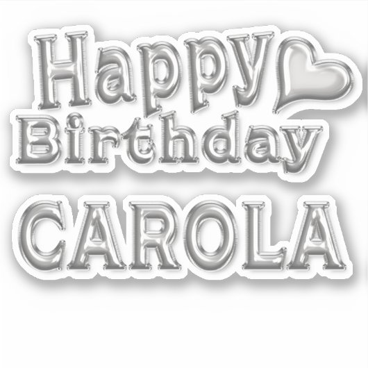 Carola Happy Birthday silver Aufkleber Sticker (Voorkant)