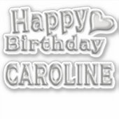 Caroline Happy Birthday silver Aufkleber Sticker (Voorkant)