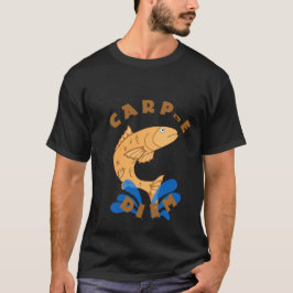 Carp e Diem T-shirt