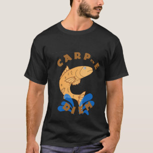 Carp e Diem T-shirt