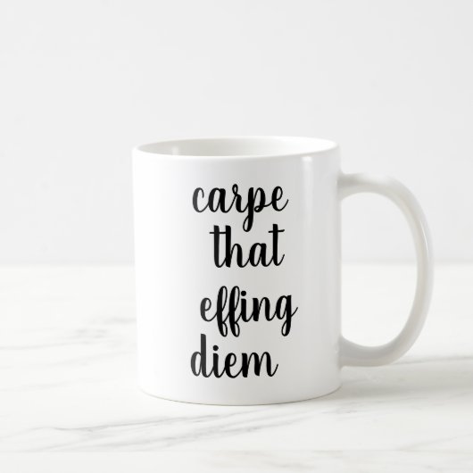 Carpe Ce Diem Efficace | Drôle Citation Mug (Droite)