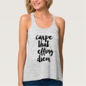 Carpe dat het Eigen Citaat van Diem Tanktop (Voorkant)