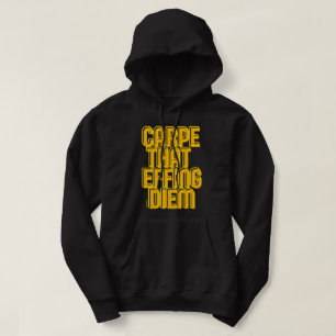 CARPE DIE DIEM FIJT GEEFT, grappige latijncitaat Hoodie