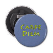 Carpe Diem Bottle Opener (Voorkant)