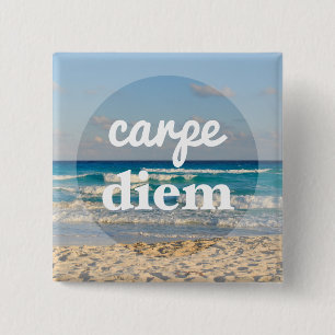 Carpe Diem Button