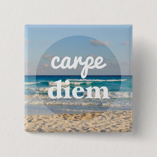 Carpe Diem Button (Voorkant)