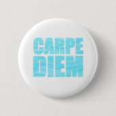 Carpe Diem Button (Voorkant)