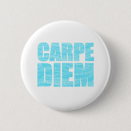Carpe Diem Button