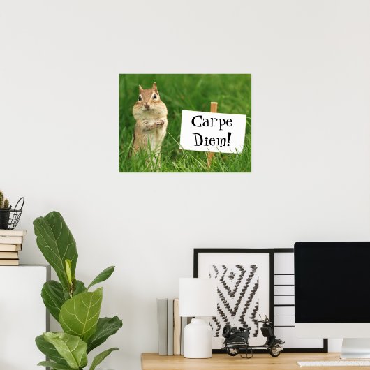 Carpe Diem Chipmunk avec affiche (Bureau à domicile)