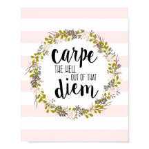 Carpe Diem Funny Inspirerend Quote Art Print