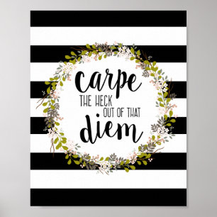 Carpe Diem Funny Inspirerend Quote Art Print