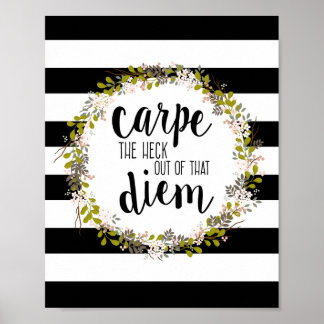 Carpe Diem Funny Inspirerend Quote Art Print