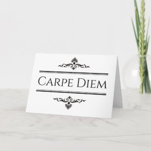 Carpe Diem Seize the Day Kaart