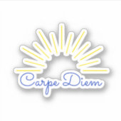 Carpe Diem (Seize the Day) Sticker (Voorkant)